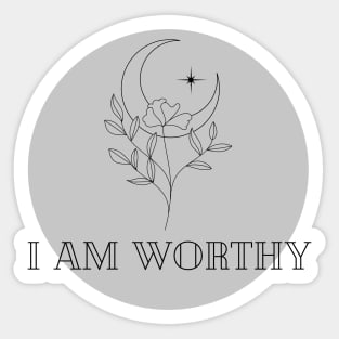 Affirmation Collection - I Am Worthy (Gray) Sticker